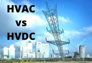 HVDC Vs HVAC Transmission Systems + Key Differences | Linquip